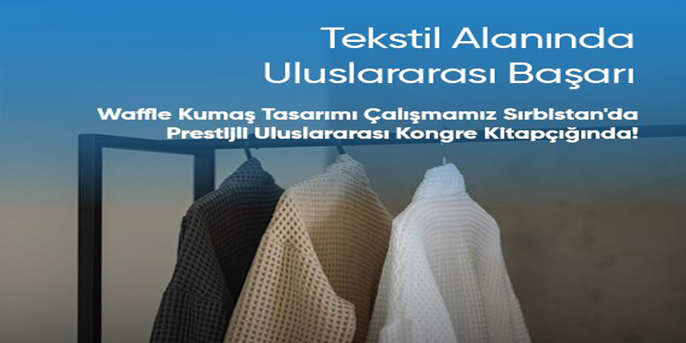Tekstil Alanında Uluslar Arası Başarı